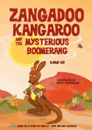 Zangadoo Kangaroo and the Mysterious Boomerang (Zangadoo Kangaroo and Friends, Book 1)