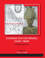 ZANZIBAR AND THE SWAHILI COAST FROM c.30,000 YEARS AGO