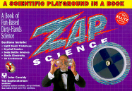 Zap Science: A Scientific Playground in a Book, Zap Tube, 3-D Glasses, Polarization Filter, Zap Pack, Lift & Sniff Patch