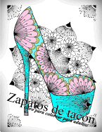 Zapatos de tacn: libro para colorear para adultos