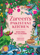 Zareen's Pakistani Kitchen: Recipes from a Well-Fed Childhood