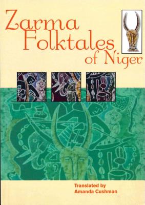 Zarma Folktales of Niger - Cushman, Amanda