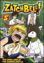 Zatch Bell!, Vol. 5: The Dark Lord of the Cursed Castle