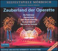 Zauberland der Operette - Adrian Erod (vocals); Andreas Schager (vocals); Artur Stefanowicz (vocals); Christian Baumgrtel (vocals);...