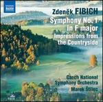 Zdenek Fibich: Symphony No. 1; Impressions from the Countryside