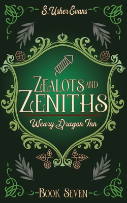 Zealots and Zeniths: A Cozy Fantasy Novel - Evans, S Usher