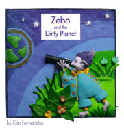 Zebo and the Dirty Planet