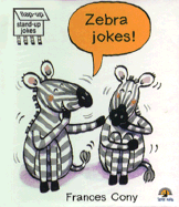 Zebra Jokes!: Flap-Up, Stand-Up Joke Book - Dove, Kids