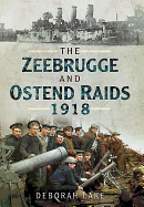 Zeebrugge & Ostend Raids 1918