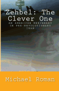 Zehbel: The Clever One: Mercenary To the Shah