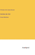 Zeichen der Zeit: Erstes Bndchen