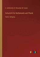 Zeitschrift fr Mathematik und Physik: Vierter Jahrgang