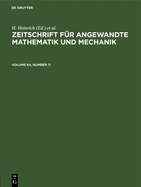 Zeitschrift F?r Angewandte Mathematik Und Mechanik. Volume 64, Number 11