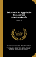 Zeitschrift f?r ?gyptische Sprache und Altertumskunde; Volume 49