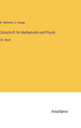 Zeitschrift f?r Mathematik und Physik: 56. Band