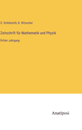 Zeitschrift f?r Mathematik und Physik: Dritter Jahrgang