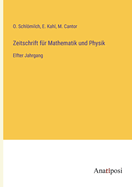 Zeitschrift f?r Mathematik und Physik: Elfter Jahrgang