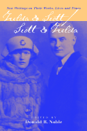 Zelda & Scott: Scott & Zelda - New Writings on Their Works, Lives and Times