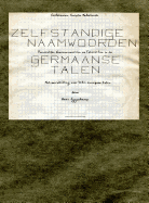 Zelfstandige naamwoorden, persoonlijke voornaamwoorden en telwoorden in de Germaanse talen, met een inleiding over Indouropese talen.: Facsimile uitgave van een eindexamenscriptie Nederlands, geschreven tussen 1980 en 1982.