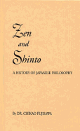 Zen and Shinto: The Story of Japanese Philosophy