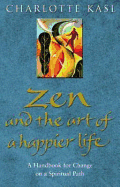 Zen and the Art of a Happier Life