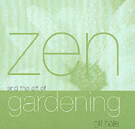 Zen And The Art Of Gardening