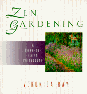 Zen Gardening: A Down-To-Earth Philosophy