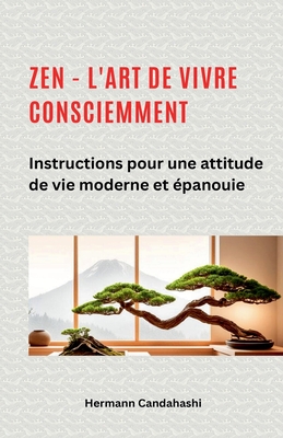 Zen - l'art de vivre consciemment - Candahashi, Hermann