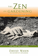 Zen of Gardening in the High & Arid West: Tips, Tools, and Techniques