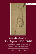 Zen Paintings in Edo Japan (1600-1868): Playfulness and Freedom in the Artwork of Hakuin Ekaku and Sengai Gibon