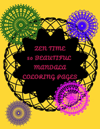 Zen Time, 50 Beautiful Mandala Coloring Pages