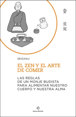 Zen Y El Arte de Comer, El - Seigaku