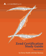 Zend PHP 5 Certification Study Guide: A PHP[Architect] Guide