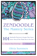 Zendoodle: 101 Zendoodle Patterns to Inspire Your Inner Artist--Even If You Think You're Not One