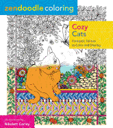 Zendoodle Coloring: Cozy Cats: Fantastic Felines to Color and Display