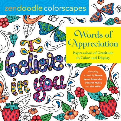 Zendoodle Colorscapes: Words of Appreciation: Expressions of Gratitude to Color and Display - Demanche, Bonnie Lynn, and Muller, Deborah, and Miller, Tish