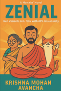 Zenial: GenZ meets zen. Now with 40% less anxiety.