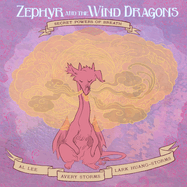 Zephyr and the Wind Dragons: Secret Powers of Breath