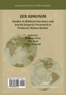 Zer Rimonim: Studies in Biblical Literature and Jewish Exegesis Presented to Professor Rimon Kasher