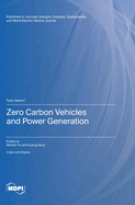 Zero Carbon Vehicles and Power Generation