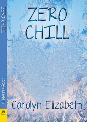 Zero Chill - Elizabeth, Carolyn