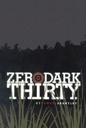 Zero Dark Thirty - Brantley, Samuel, and Beasley, Conger, Jr. (Foreword by)