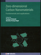 Zero-Dimensional Carbon Nanomaterials: Fundamentals and Applications