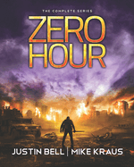 Zero Hour: The Complete Series: (The Complete Zero Hour Series, Books 1-6)