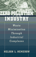 Zero Pollution for Industry: Waste Minimization Through Industrial Complexes