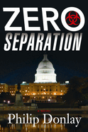 Zero Separation: A Novel Volume 3
