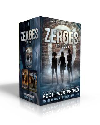 Zeroes Trilogy (Boxed Set): Zeroes; Swarm; Nexus - Westerfeld, Scott, and Lanagan, Margo, and Biancotti, Deborah