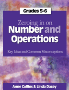 Zeroing in on Number and Operations, Grades 5-6: Key Ideas and Common Misconceptions