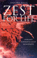 Zest for Life: Lesbians' Experiences of Menopause