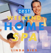 "Zest" Weekend Home Spa